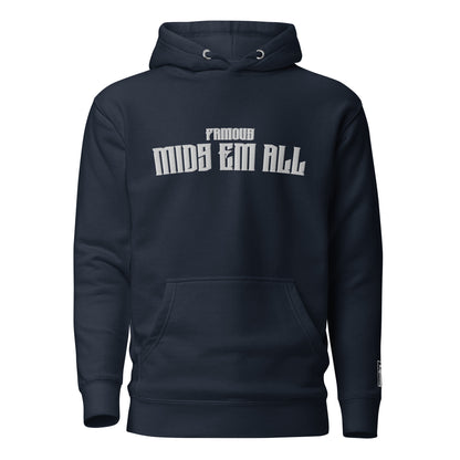 Famous Hoodie - Mids Em All - MEA1 - stitched